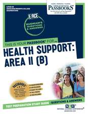 Health Support: Area II (B) (Rce-49): Passbooks Study Guide Volume 49