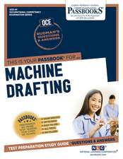 Machine Drafting (Oce-24): Passbooks Study Guide Volume 24