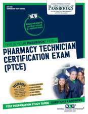 Pharmacy Technician Certification Exam (Ptce) (Ats-149): Passbooks Study Guide Volume 149