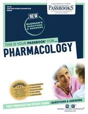 Pharmacology (Cn-49): Passbooks Study Guide Volume 49