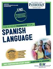 Spanish Language (Rce-109): Passbooks Study Guide Volume 109