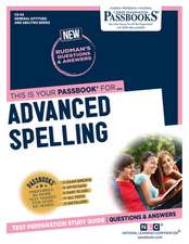 Advanced Spelling (Cs-54): Passbooks Study Guide Volume 54