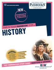 History (Q-69): Passbooks Study Guide Volume 69