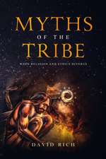 Myths of the Tribe: When Religion and Ethics Diverge