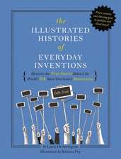 The Illustrated Histories of Everyday Inventions