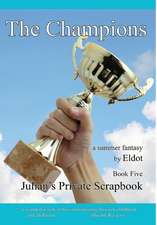 The Champions: Julian's Private Scrapbook Book 5