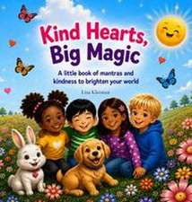 KIND THOUGHTS, BIG MAGIC