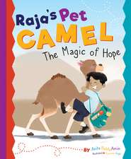 Raja's Pet Camel: The Magic of Hope