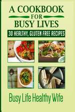 A Cookbook for Busy Lives