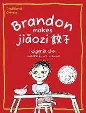 Brandon Makes Ji&#462;ozi (&#39171;&#23376;): Traditional Chinese