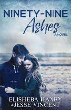 Ninety-Nine Ashes: A Contemporary Romance