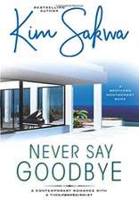 Never Say Goodbye