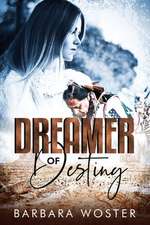 Dreamer of Destiny