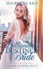 The Billionaire's Destined Bride