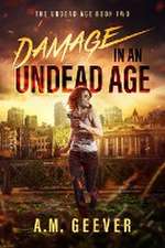 Damage in an Undead Age