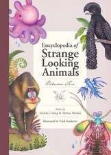 Encyclopedia of Strange Looking Animals