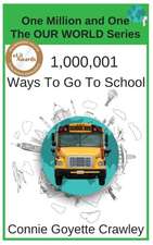 One Million and One Ways To Go To School