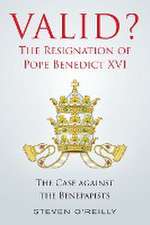 Valid? The Resignation of Pope Benedict XVI