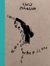 Chris Johanson: Considering Unknow Know With What Is, And