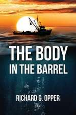 The Body in the Barrel