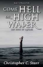 Come Hell or High Water: The Book of Raphael