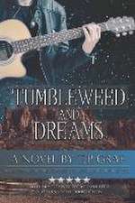 Tumbleweed and Dreams