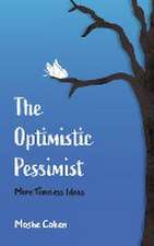 The Optimistic Pessimist