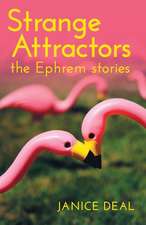 Strange Attractors: The Ephrem Stories