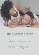 The 5 Senses of Love