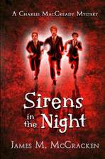 Sirens in the Night