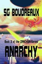 Anarchy book 3 of the Zanchier Series