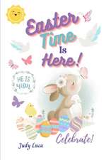 Luca, J: EASTER TIME IS HERE
