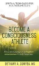 Become a Consciousness Athlete