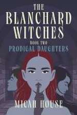 The Blanchard Witches