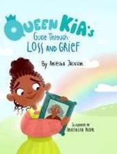 Queen Kia's Guide Through Loss and Grief