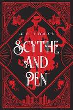 SCYTHE AND PEN