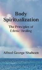 Body Spiritualization