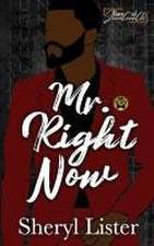 Mr. Right Now