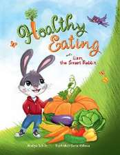 Healthy Eating with Liam, the Smart Rabbit