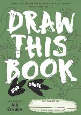 Dino Dance (Draw This Book)
