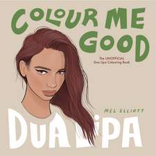 Colour Me Good Dua Lipa