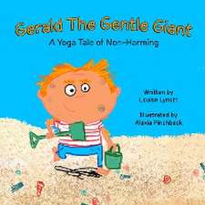 Gerald the Gentle Giant - A Yoga Tale of Non-Harming