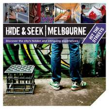 Hide and Seek Melbourne: Hit the Streets