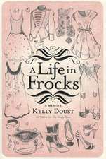 A Life in Frocks