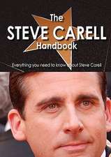 The Steve Carell Handbook - Everything You Need to Know about Steve Carell