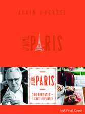 Ducasse, A: J'aime Paris City Guide