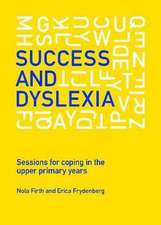 Success and Dyslexia