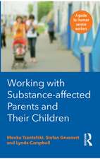 Working with Substance-Affected Parents and their Children: A guide for human service workers