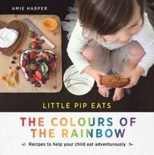 Little Pip Eats the Colours of the Rainbow