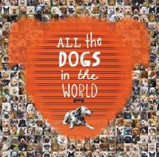 All the Dogs in the World